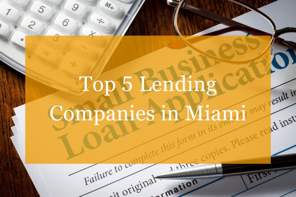 Lending Companies in Miami