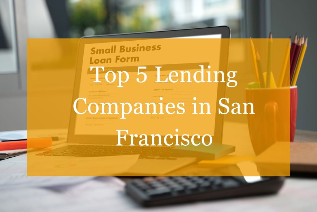 Lending Companies in San Francisco